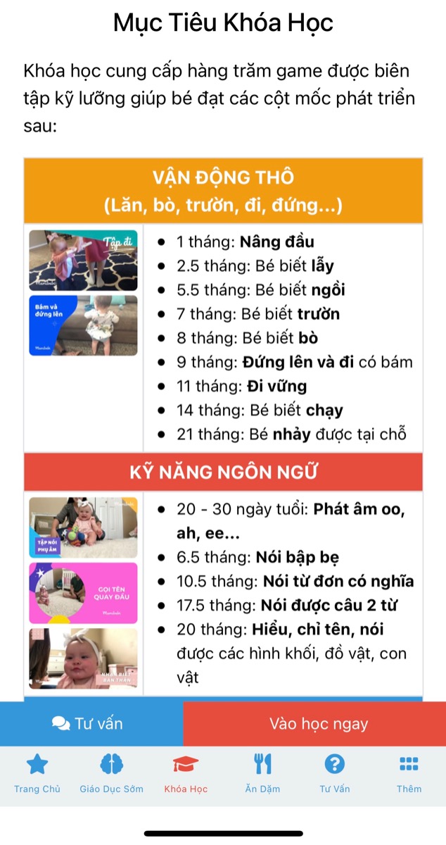 275 BÀI TẬP VẬN ĐỘNG THEO TỪNG THÁNG TUỔI CHO BÉ TỪ SƠ SINH

Nhiều mẹ thắc mắc “con em mới 1 tháng có chơi được không ạ?”. Ngay từ khi mới sinh ra, bài học vận động đầu tiên bố mẹ có thể áp dụng cho con là Tummy Time, còn gọi là nằm sấp, nằm bằng bụng. Hoạt động này giúp con cứng cáp và kích thích tiêu hoá, giúp ăn ngon, ngủ tốt… Ở tháng đầu, con chưa thể tự mình lật, bố mẹ hãy giúp con theo hướng dẫn tại đây nhé https://mamibabi.com.vn/coursev2/learn?id=37

Khoá học vận động sớm 0-2 tuổi của Mamibabi đã thiết kế sẵn 275 bài học cho bé theo từng tháng tuổi. Mỗi bài dài 1-2 phút, giúp bố mẹ biết cách tương tác với con mỗi ngày mà không cần nghĩ xem “hôm nay chơi gì”. Bố mẹ có thể xem ngay tại đây https://mamibabi.com.vn/coursev2/2/khoa-hoc-giao-duc-som-cho-tre-0-2-tuoi

Chỉ với một tài khoản VIP Mom, bố mẹ có thể xem tất cả các nội dung trên cùng với 56 khoá học về mang thai và nuôi con tại đây https://mamibabi.com.vn/khoa-hoc